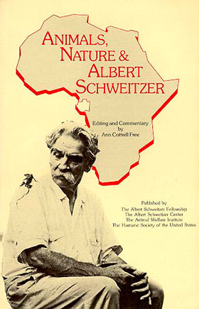 Book cover of Animals, Nature, and Albert Schweitzer